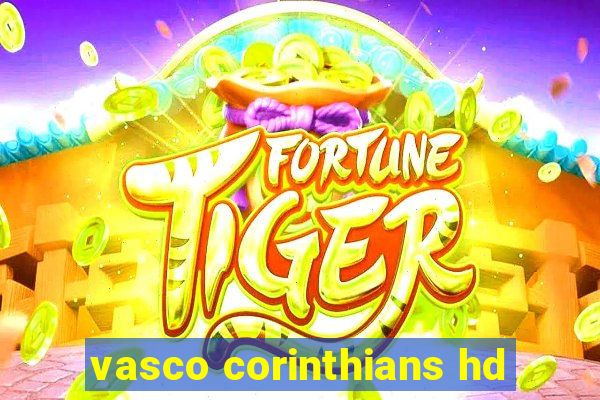 vasco corinthians hd